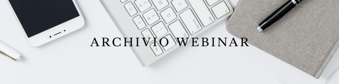 ARCHIVIO WEBINAR